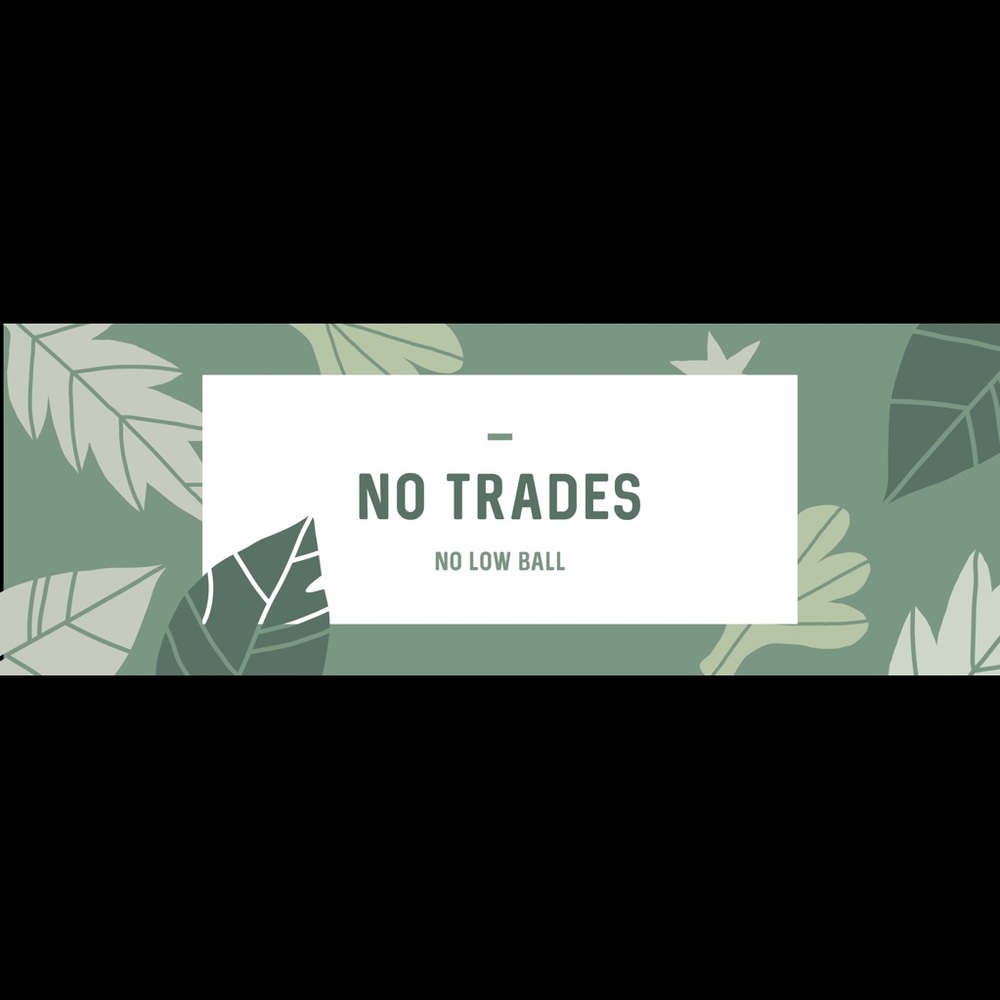 No Trades No Low Balling please